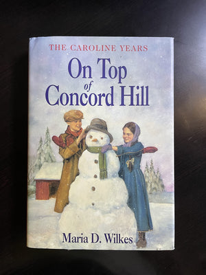 On Top Of Concord Hill (Little House Prequel)