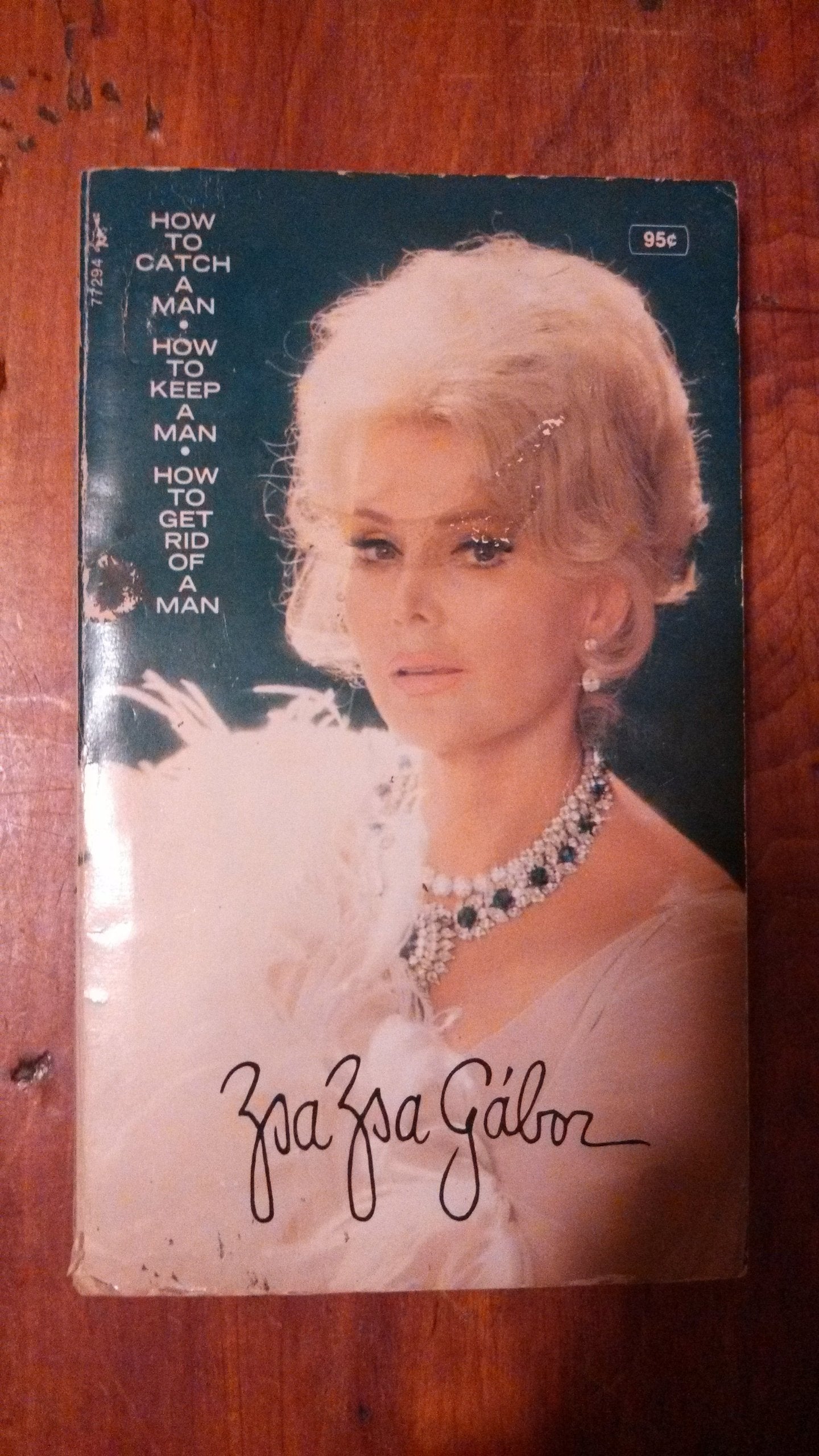 How To Catch A Man  How To Keep A Man  How To Get Rid Of A Man,New
