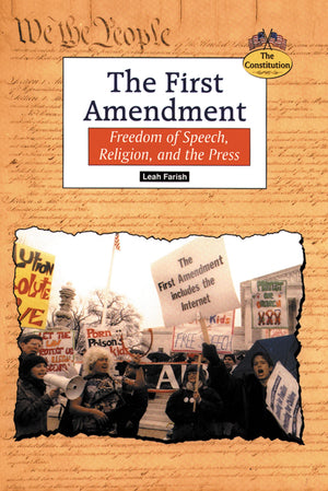 The First Amendment: Freedom of Speech, Religion, and the Press (Constitution (Springfield, Union County, N.J.).),Used