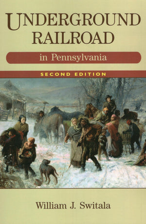 Underground Railroad In Pennsylvania, 2Nd Edition (The Underground Railroad),Used