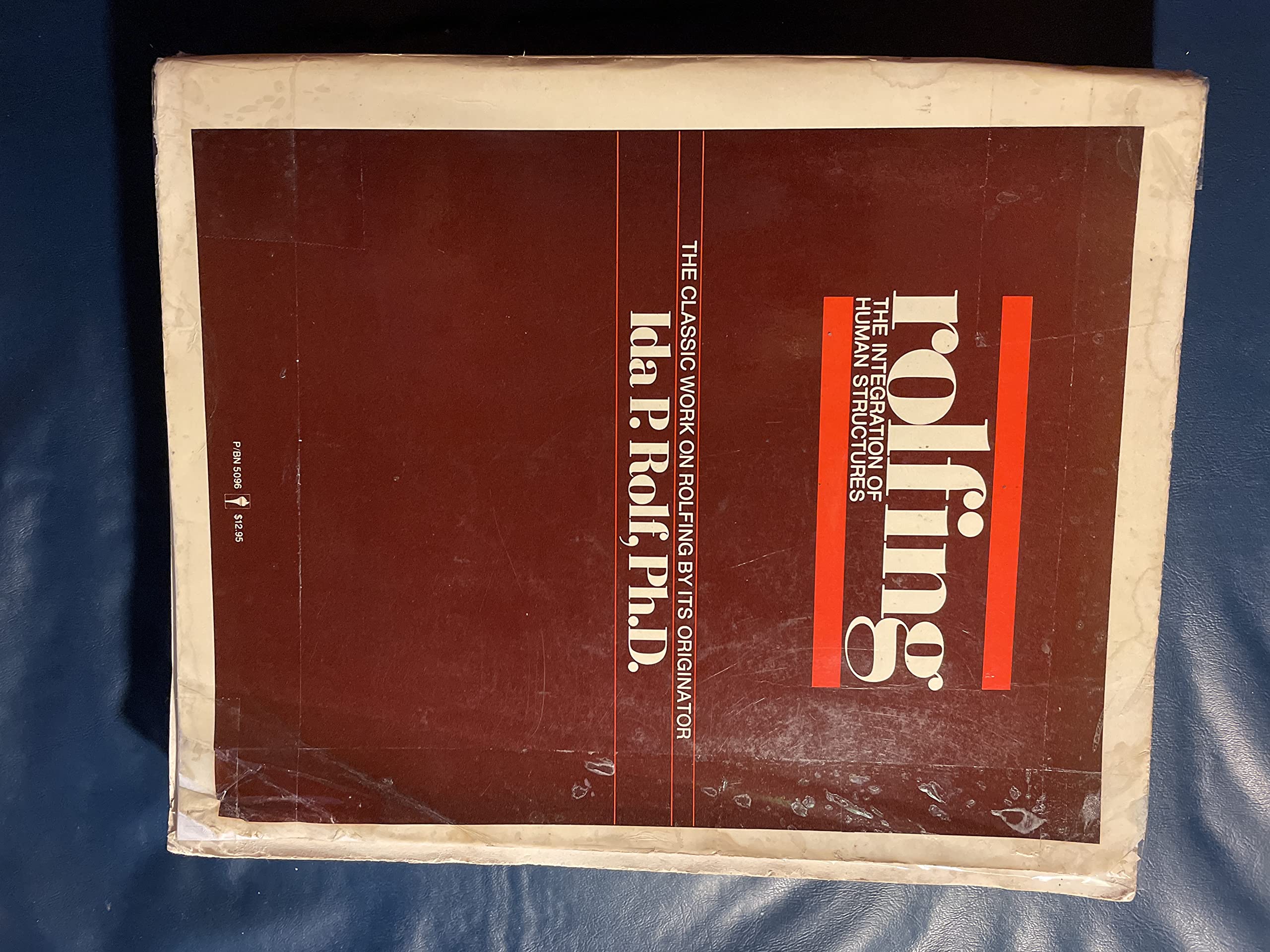 Rolfing: The Integration Of Human Structures,Used