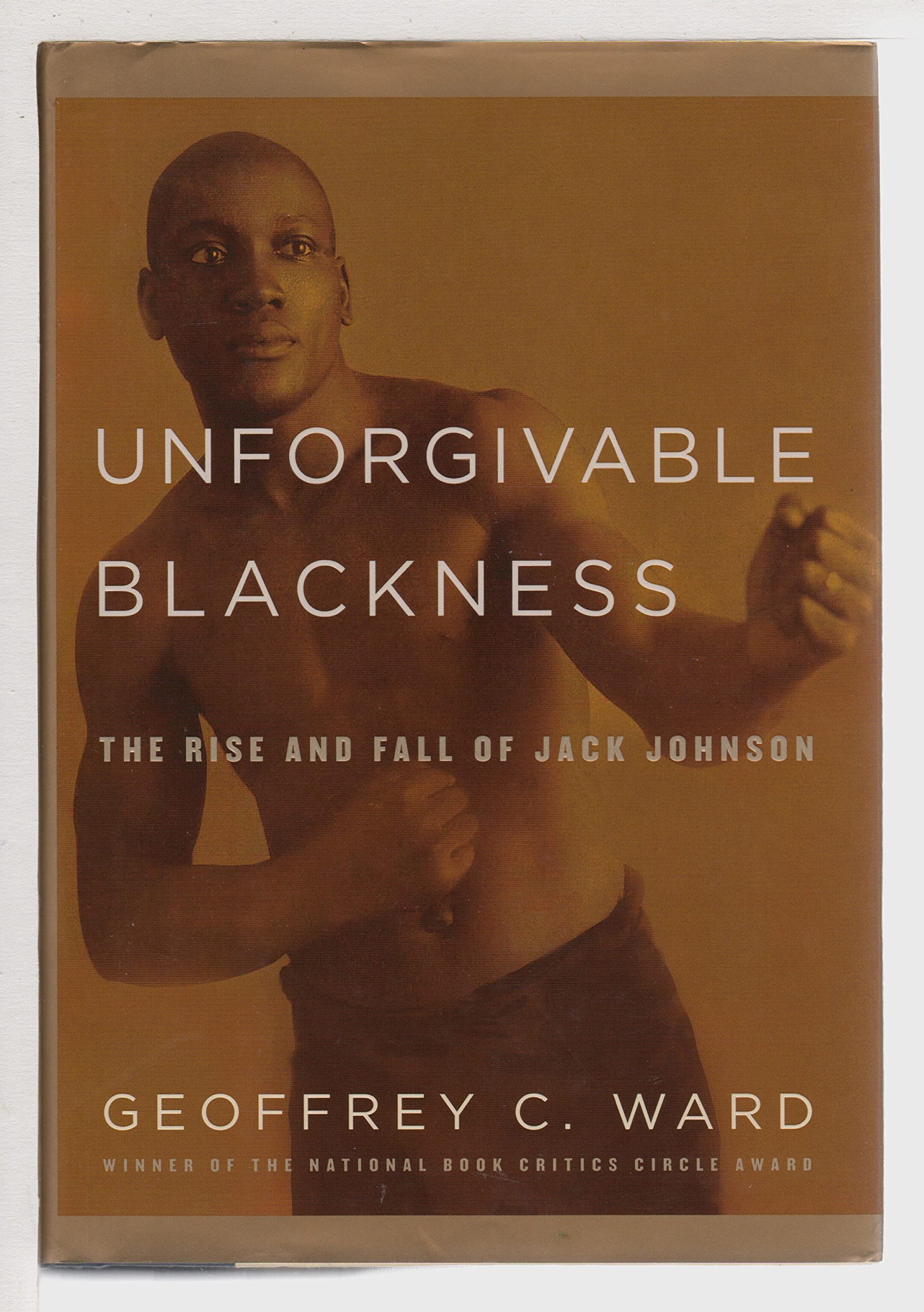 Unforgivable Blackness: The Rise And Fall Of Jack Johnson,New