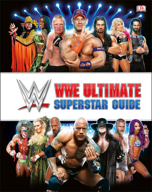 Wwe Ultimate Superstar Guide, 2Nd Edition