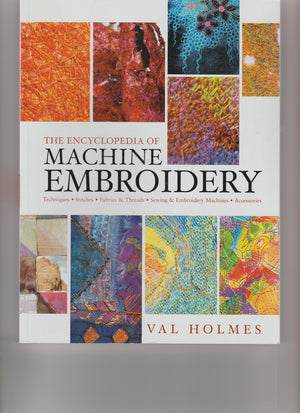 The Encyclopedia Of Machine Embroidery,New