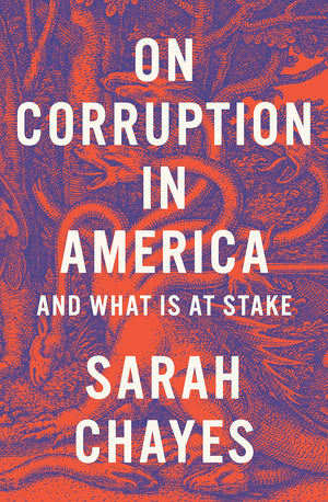 On Corruption In America: And What Is At Stake,Used