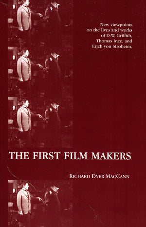 The First Film Makers (Volume 2) (American Movies: The First Thirty Years, 2),New
