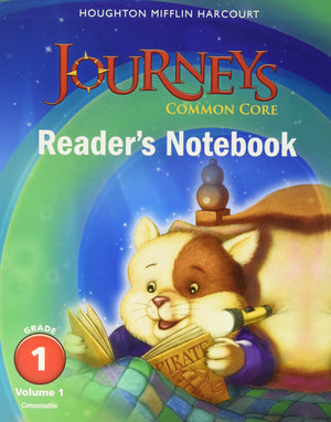Journeys: Common Core Reader'S Notebook Consumable Volume 1 Grade 1;Houghton Mifflin Harcourt Journeys,New