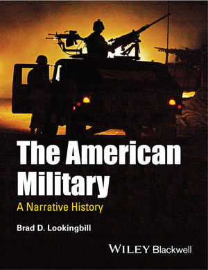 The American Military: A Narrative History,Used