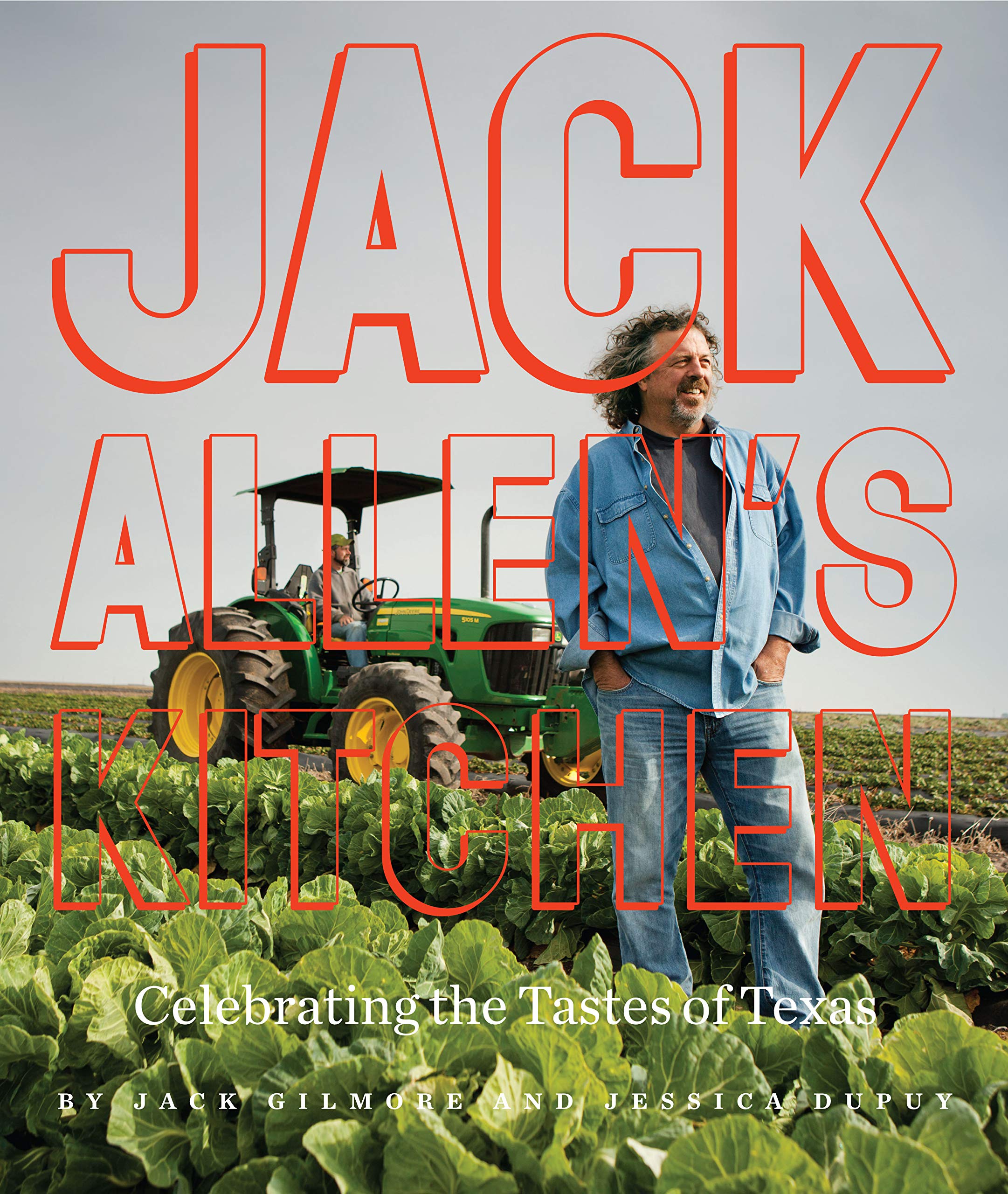 Jack Allen'S Kitchen: Celebrating The Tastes Of Texas,New