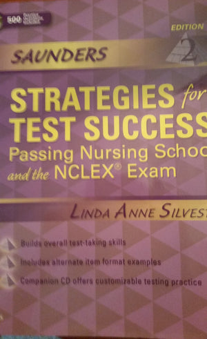 Saunders Strategies for Test Success: Passing Nursing School and the NCLEX Exam (Aunders Strategies for Success for the Nclexpn,New