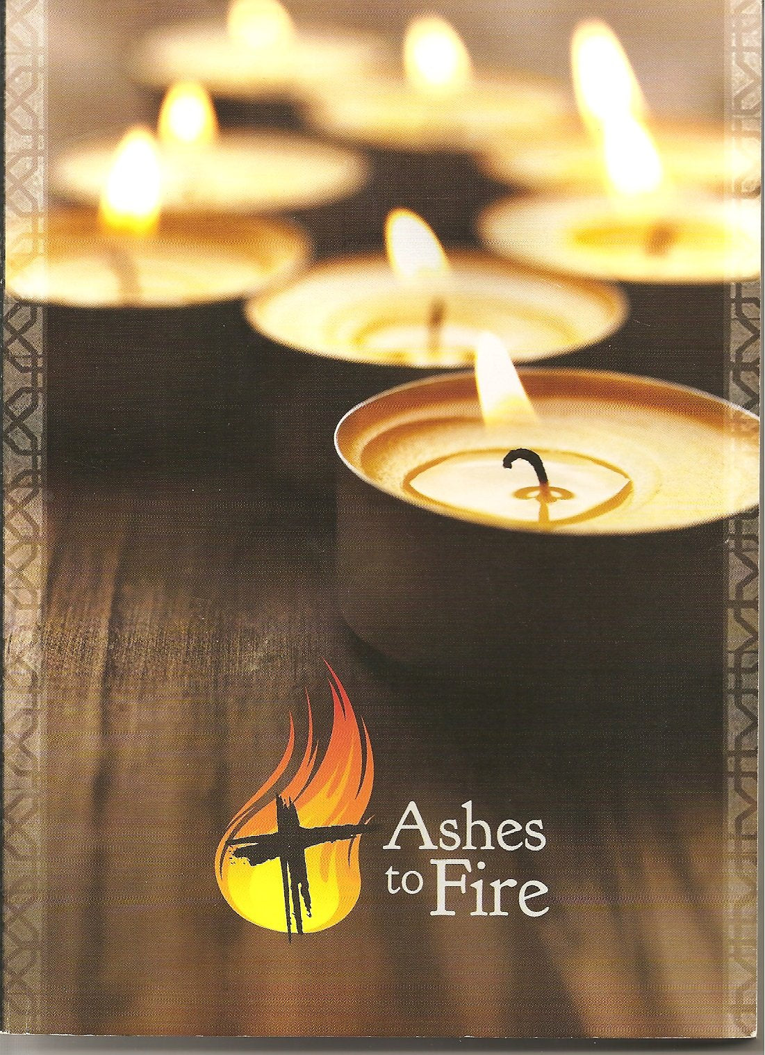 Ashes to Fire Devotional, Year A: Daily Reflections from Ash Wednesday to Pentecost,New
