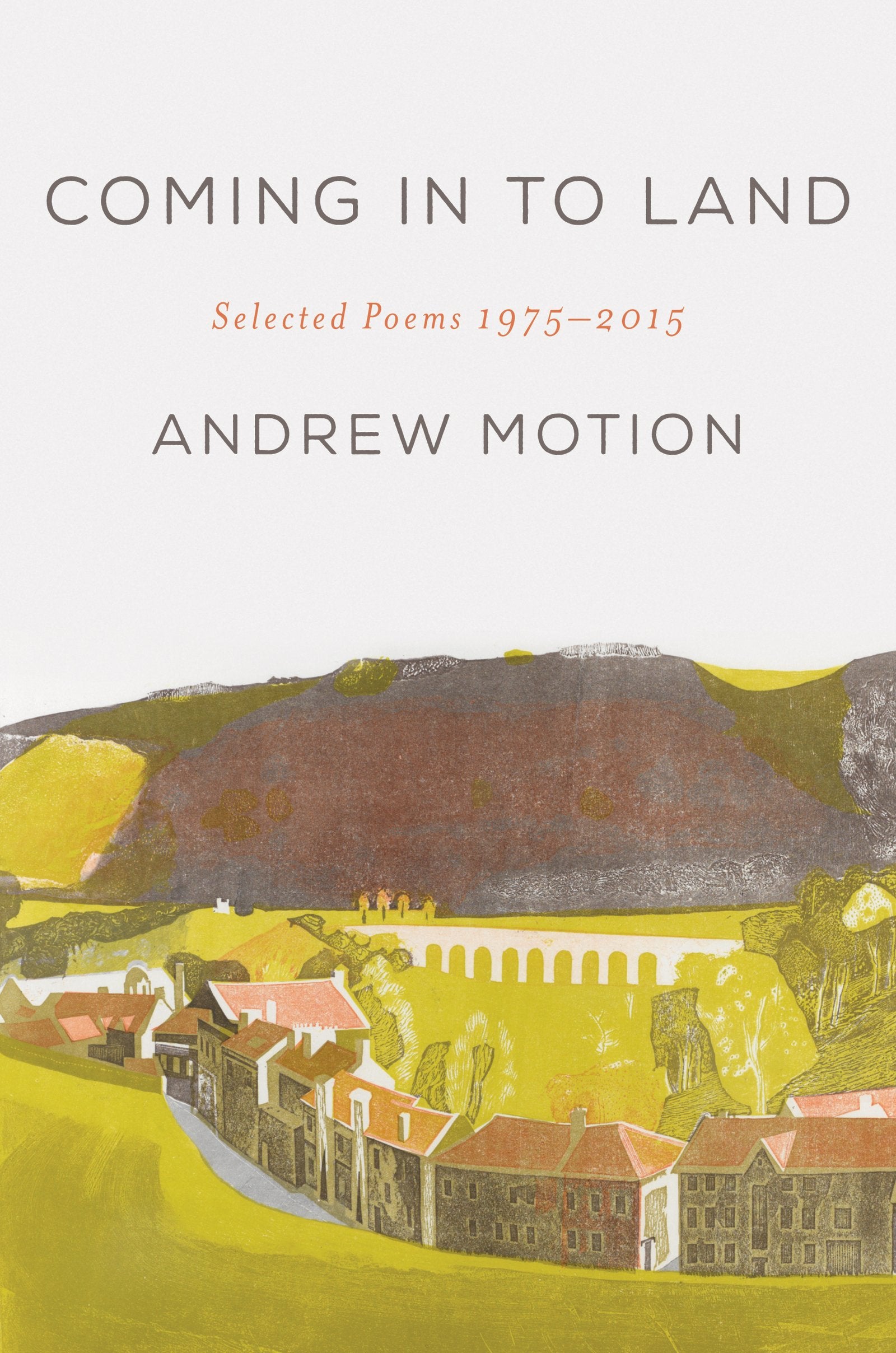 Coming in to Land: Selected Poems 19752015,Used