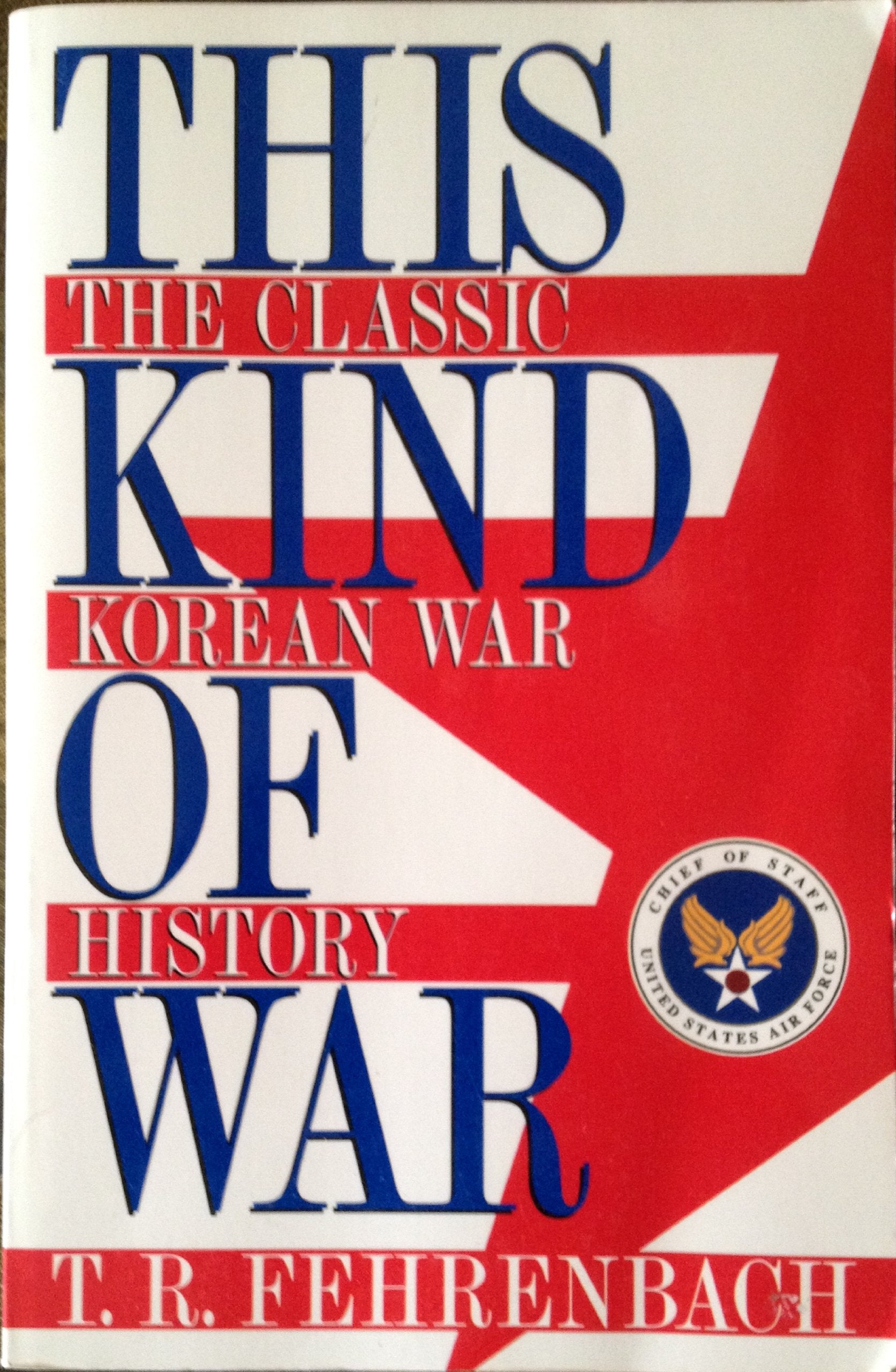 This Kind Of War: The Classic Korean War History