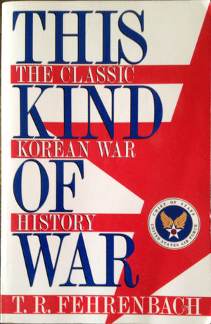 This Kind Of War: The Classic Korean War History