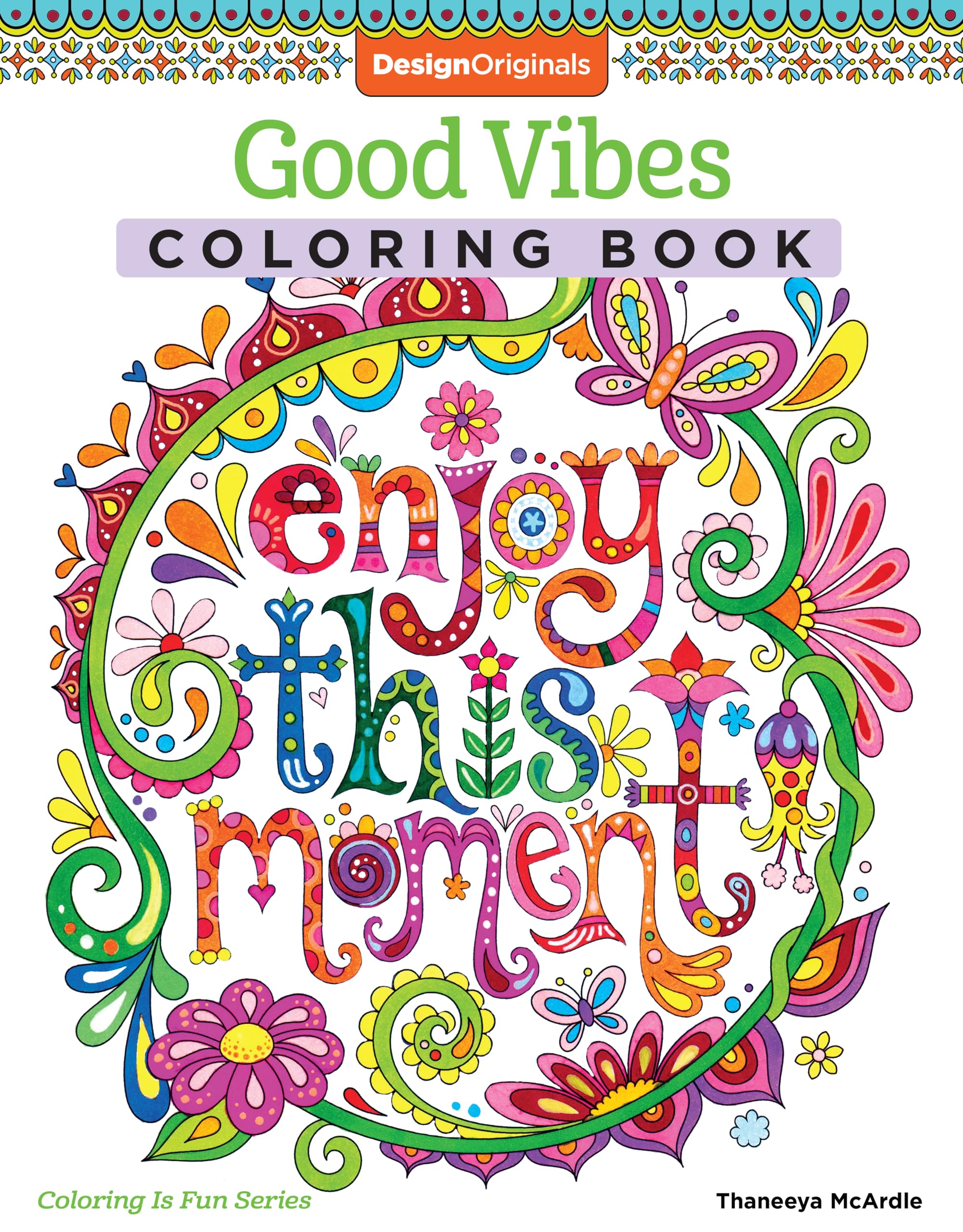 Good Vibes Coloring Book (Coloring is Fun) (Design Originals): 30 BeginnerFriendly & Relaxing Creative Art Activities; Positive,Used