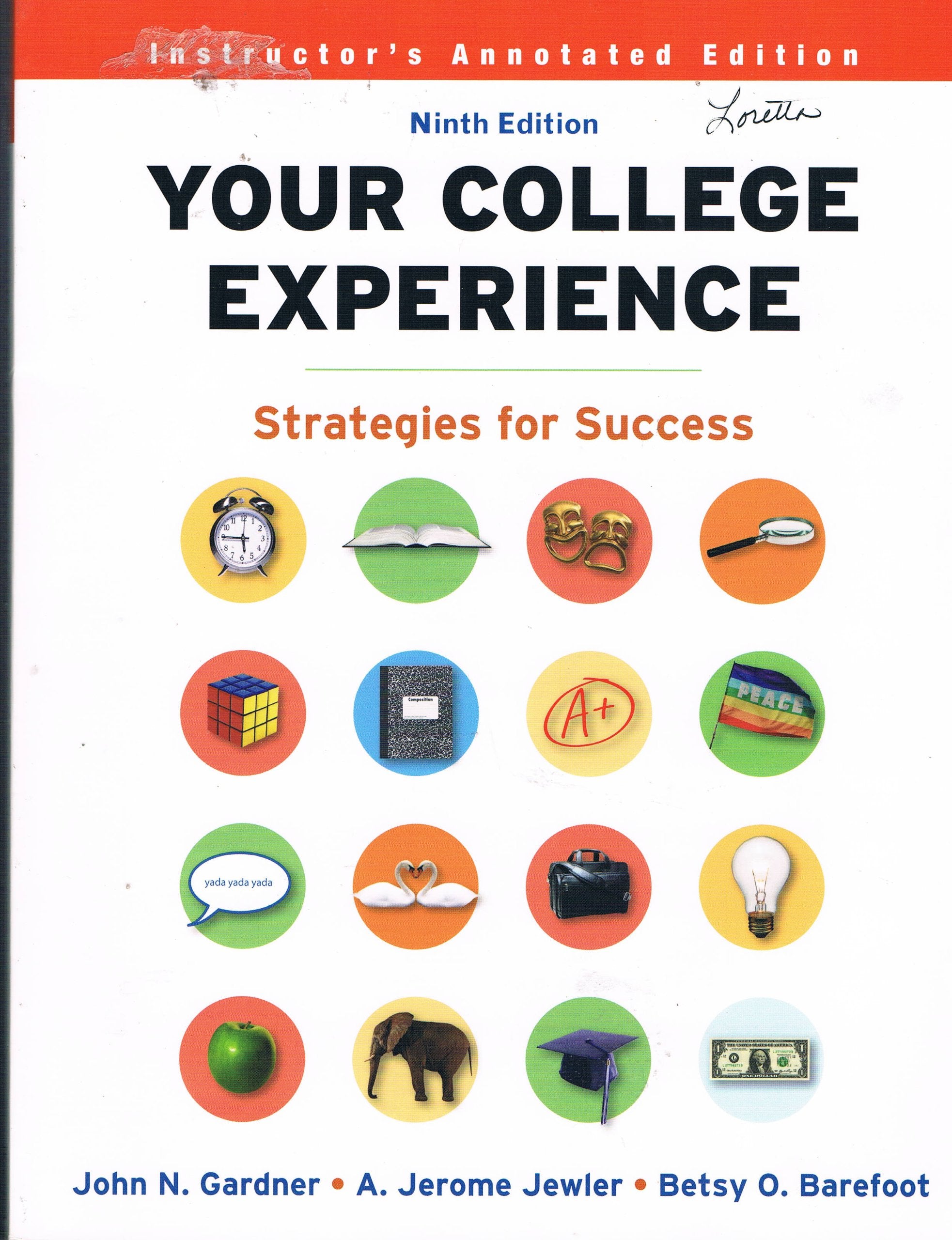 Instructor's Annotated Edition Your College Experience: Strategies for Success (9th Edition, 2011),Used
