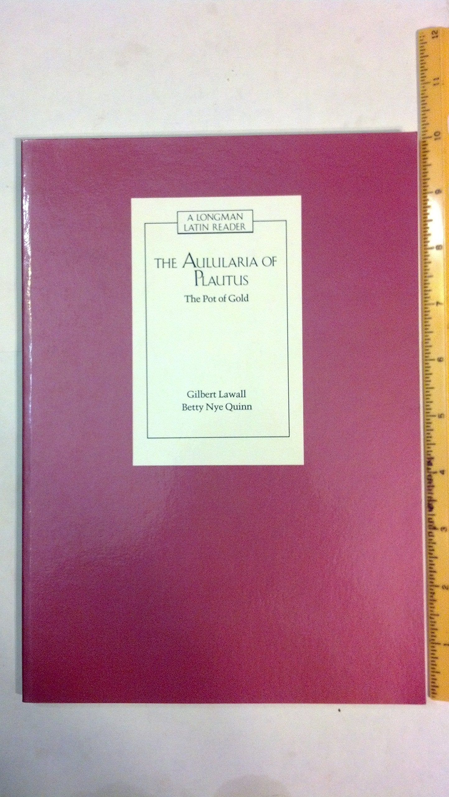 The Aulularia of Plautus: The Pot of Gold (A Longman Latin Reader),New