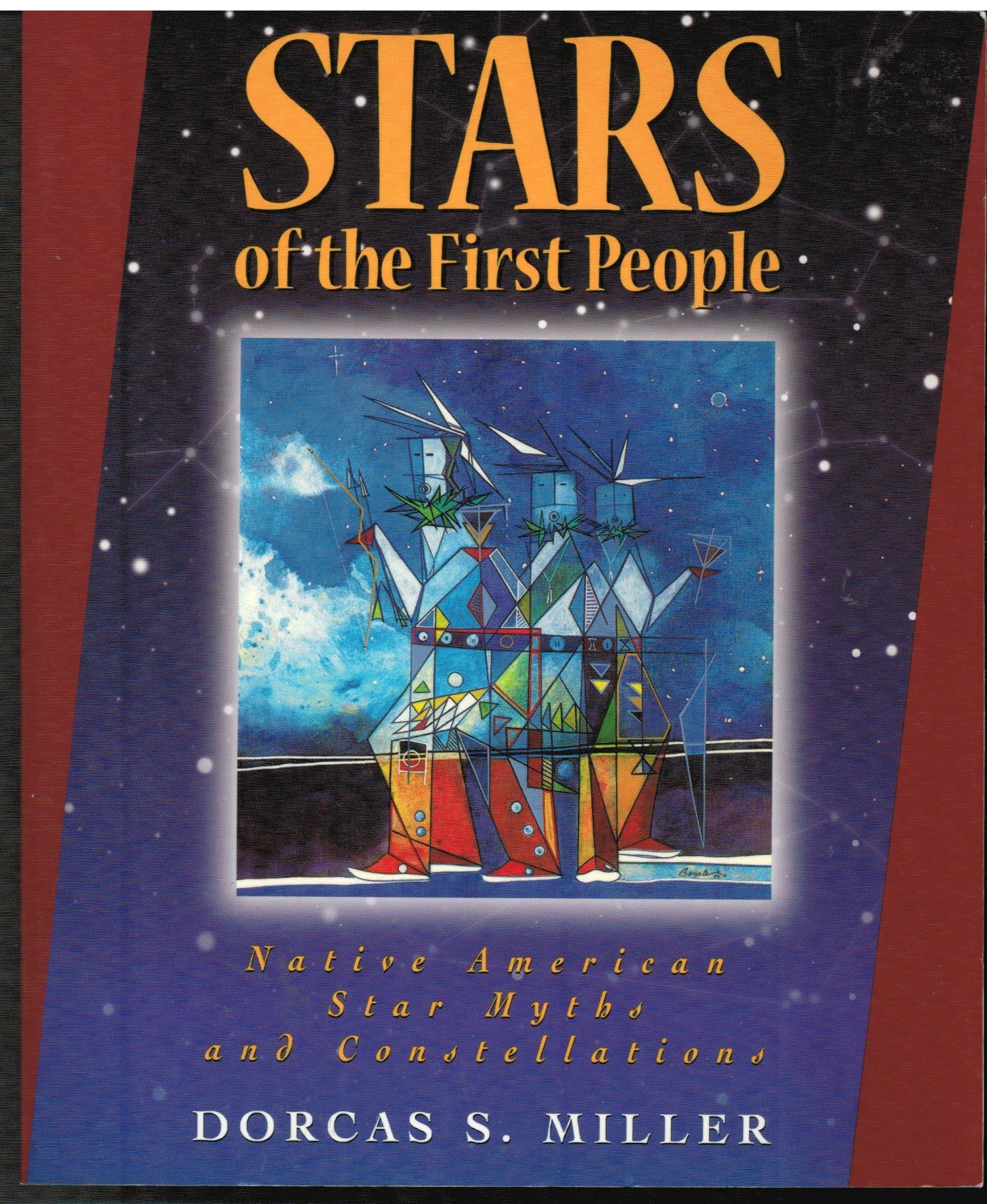 Stars Of The First People: Native American Star Myths And Constellations (The Pruett Series)