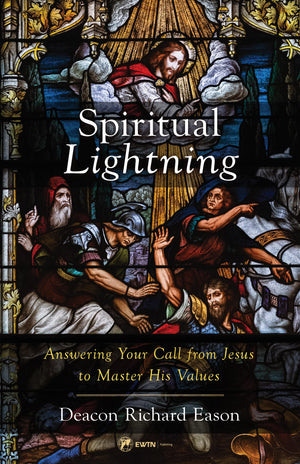 Spiritual Lightning: Answering Your Call from Jesus to Master His Values,Used