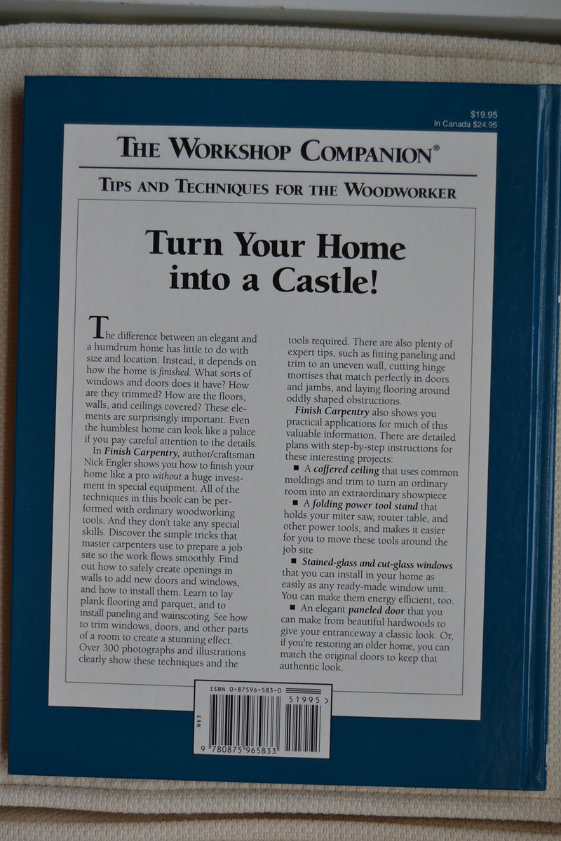 Finish Carpentry: Techniques For Better Woodworking (The Workshop Companion)