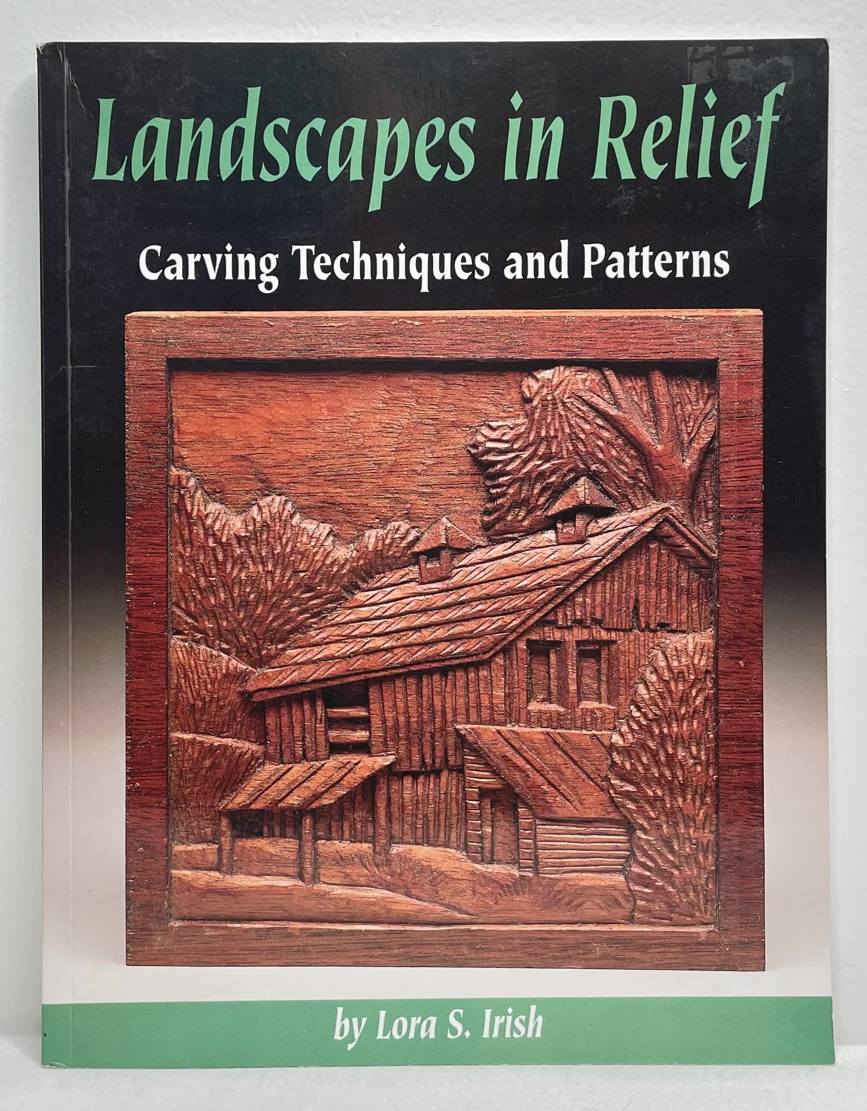 Landscapes in Relief: Carving Techniques and Patterns,Used
