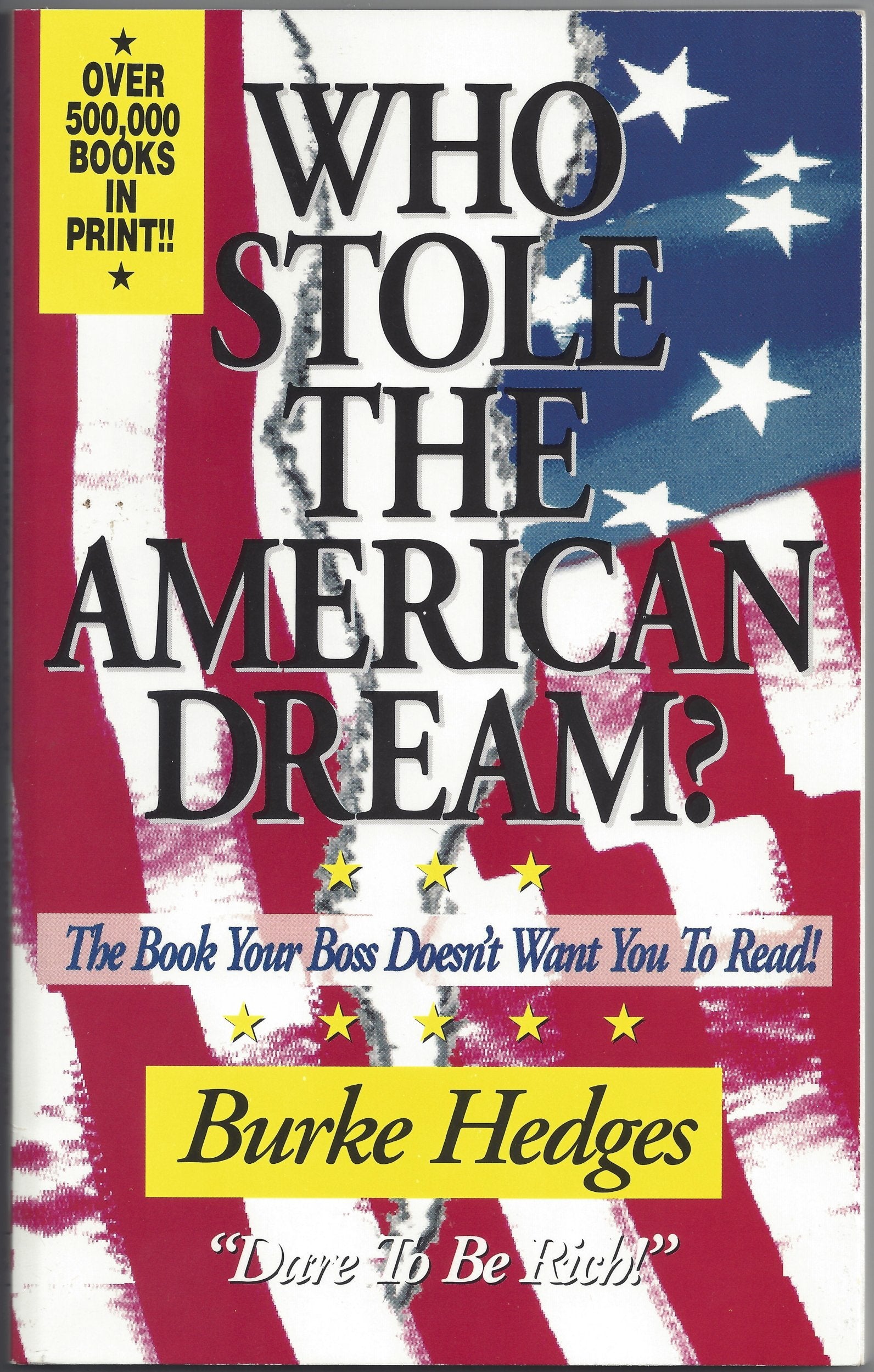 Who Stole The American Dream: The Book Your Boss Doesn'T Want You To Read,Used