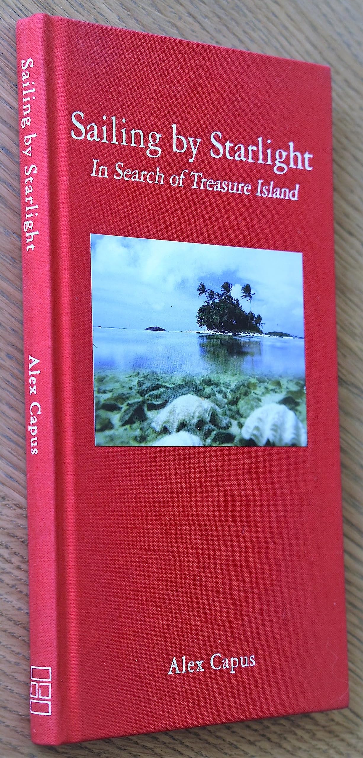 Sailing by Starlight: In Search of Treasure Island (Red Books),Used