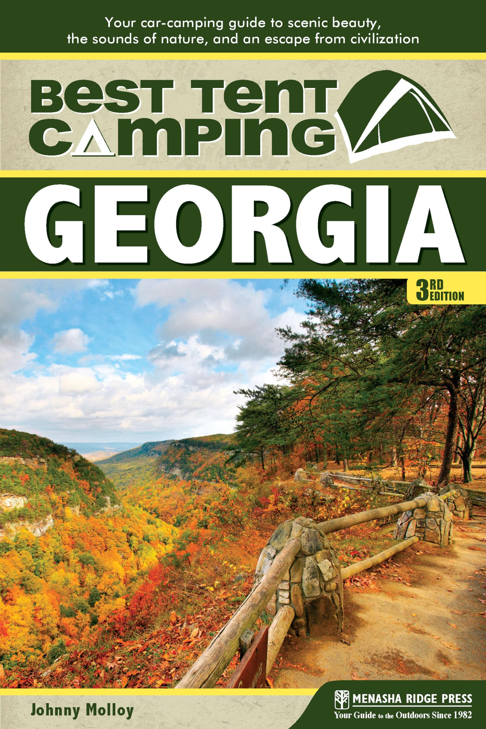 Best Tent Camping: Georgia: Your CarCamping Guide to Scenic Beauty, the Sounds of Nature, and an Escape from Civilization,Used