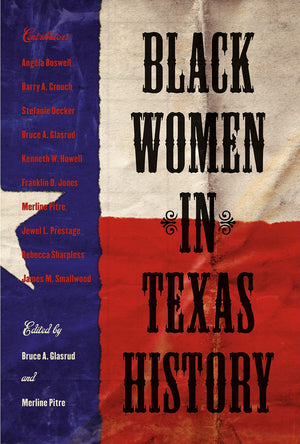 Black Women in Texas History (Volume 108) (Centennial Series of the Association of Former Students, Texas A&M University),Used