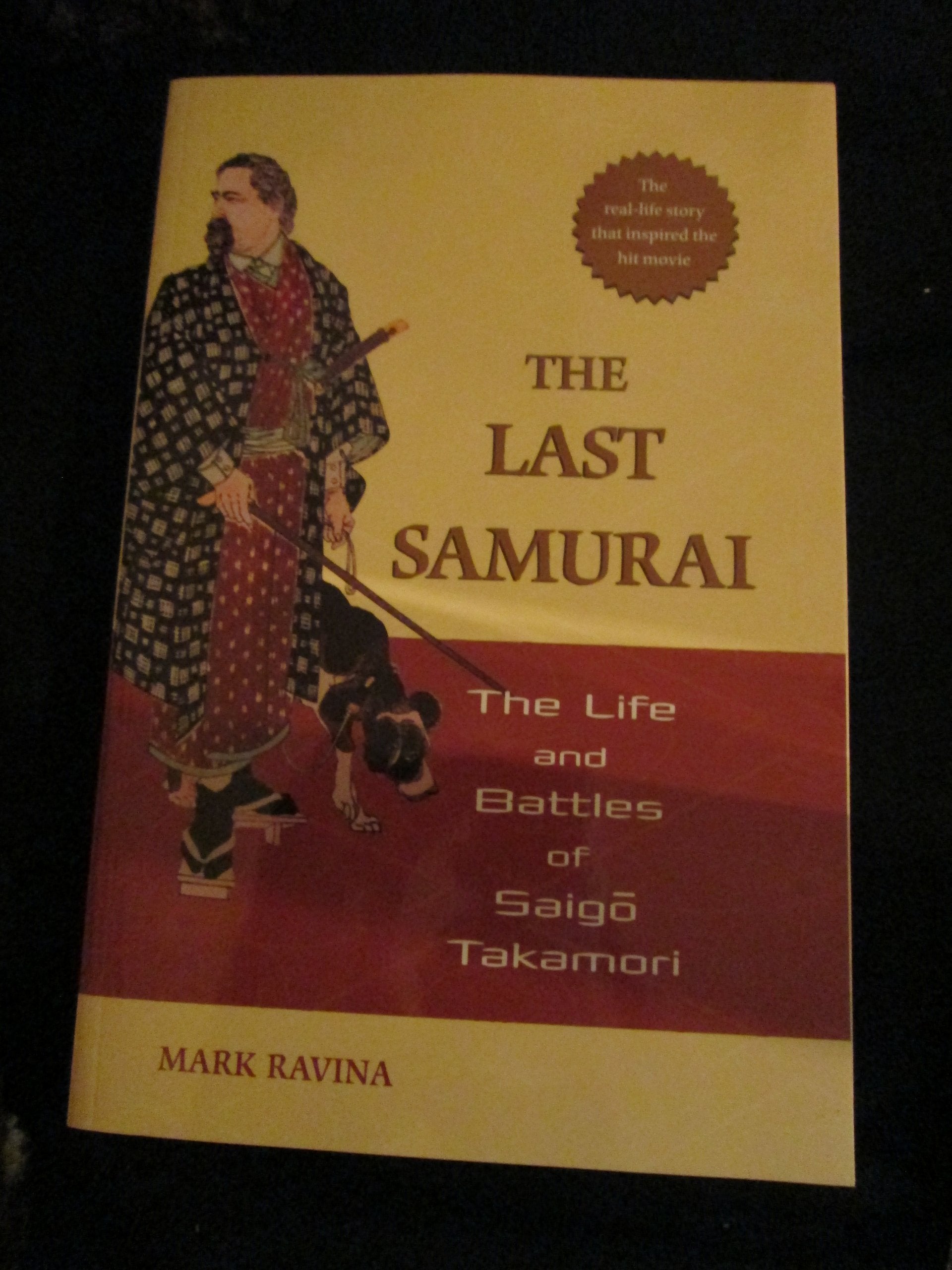 The Last Samurai: The Life And Battles Of Saigo Takamori,Used