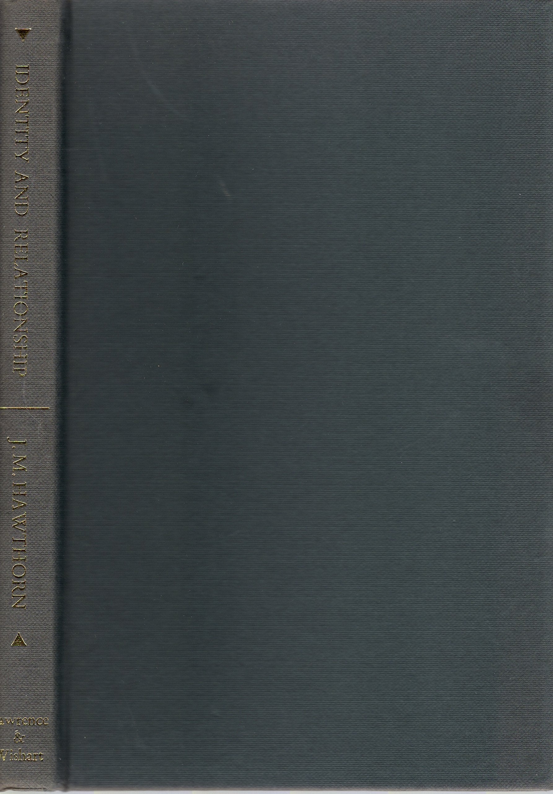 Identity and relationship: A contribution to Marxist theory of literary criticism,Used