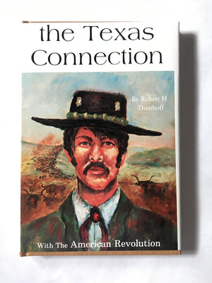 Texas Connection With the American Revolution,Used