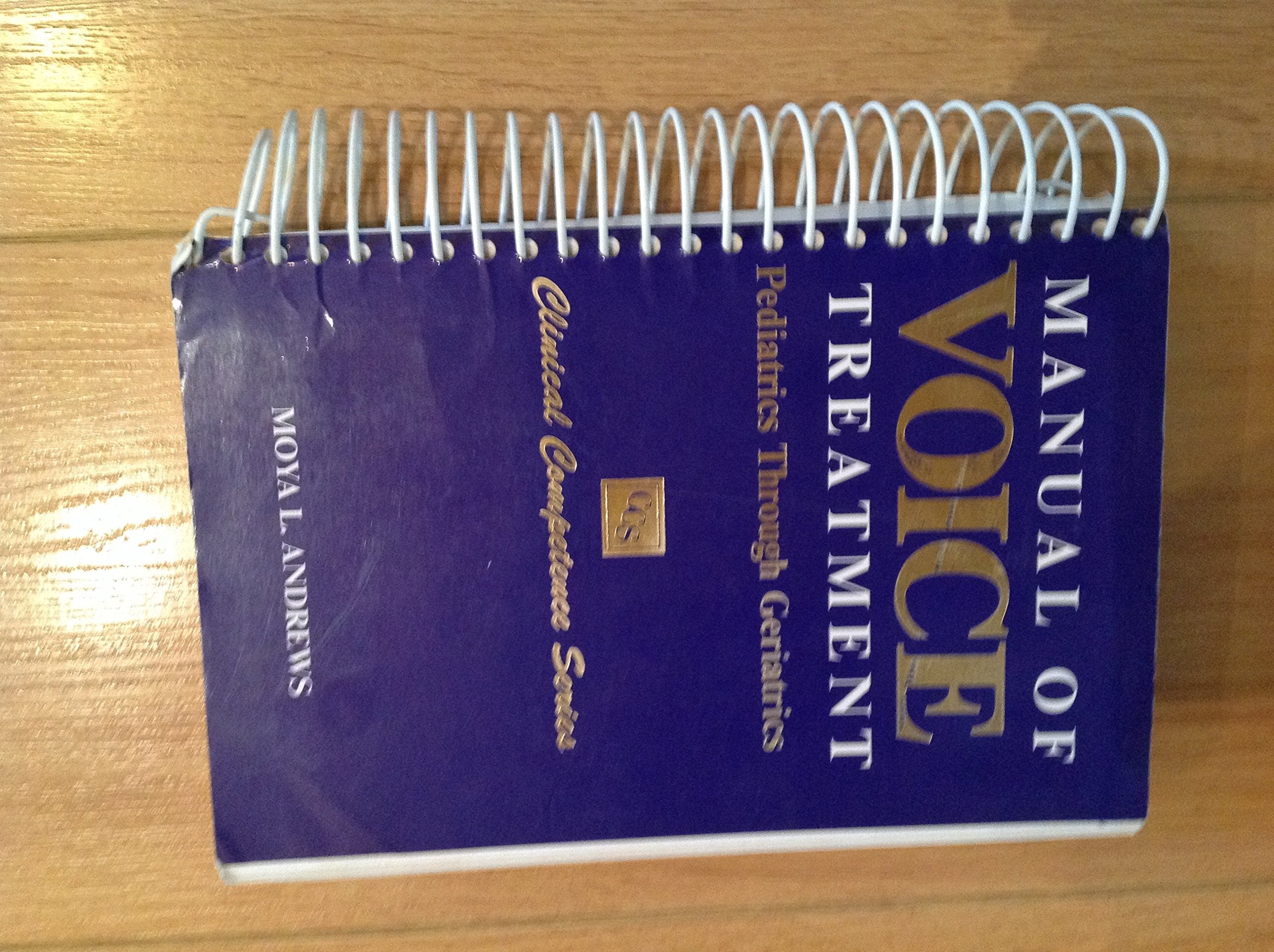 Manual of Voice Treatment: Pediatrics Through Geriatrics (Clinical Competence),Used