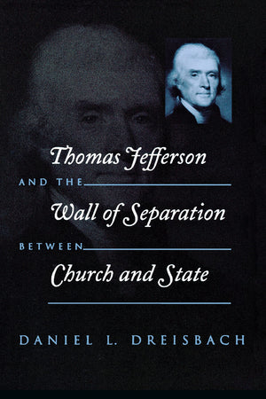 Thomas Jefferson And The Wall Of Separation Between Church And State (Critical America),New