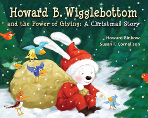 Howard B. Wigglebottom and the Power of Giving: A Christmas Story,Used