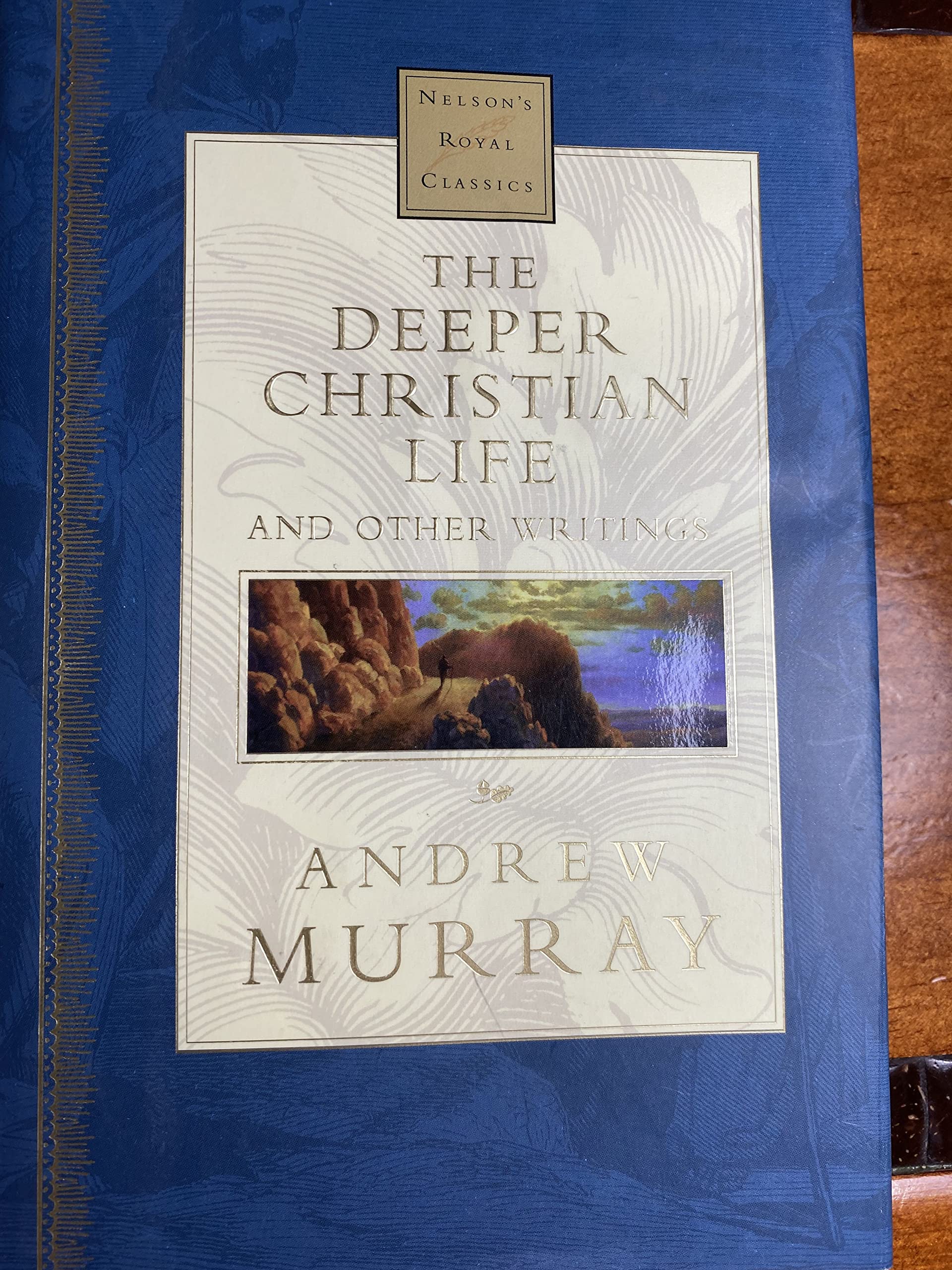 The Deeper Christian Life: And Other Writings (Nelson's Royal Classics),Used