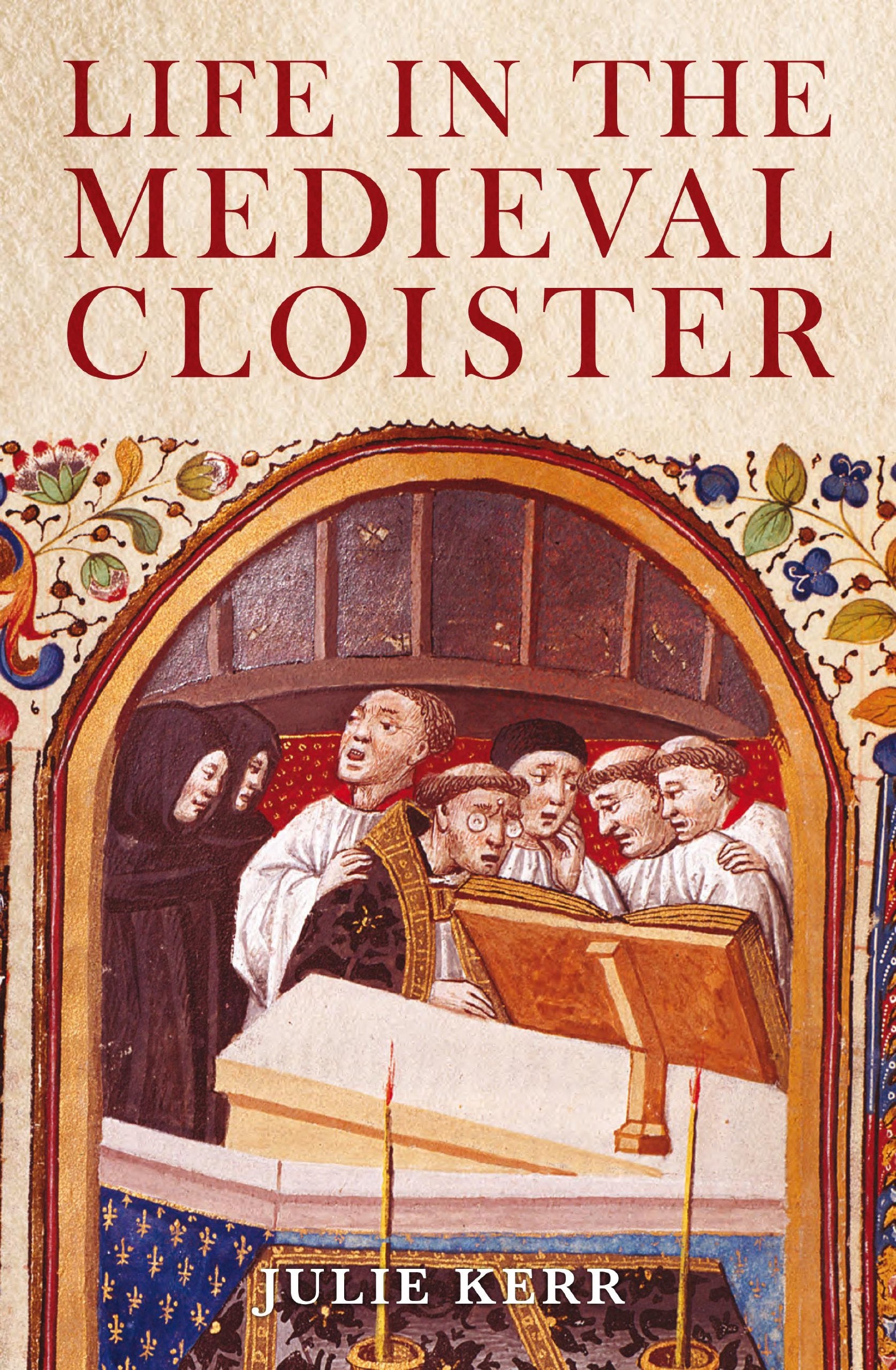 Life in the Medieval Cloister,Used