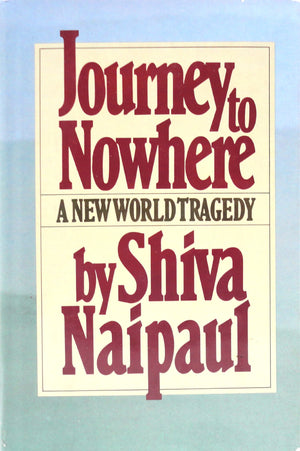 Journey To Nowhere: A New World Tragedy,Used