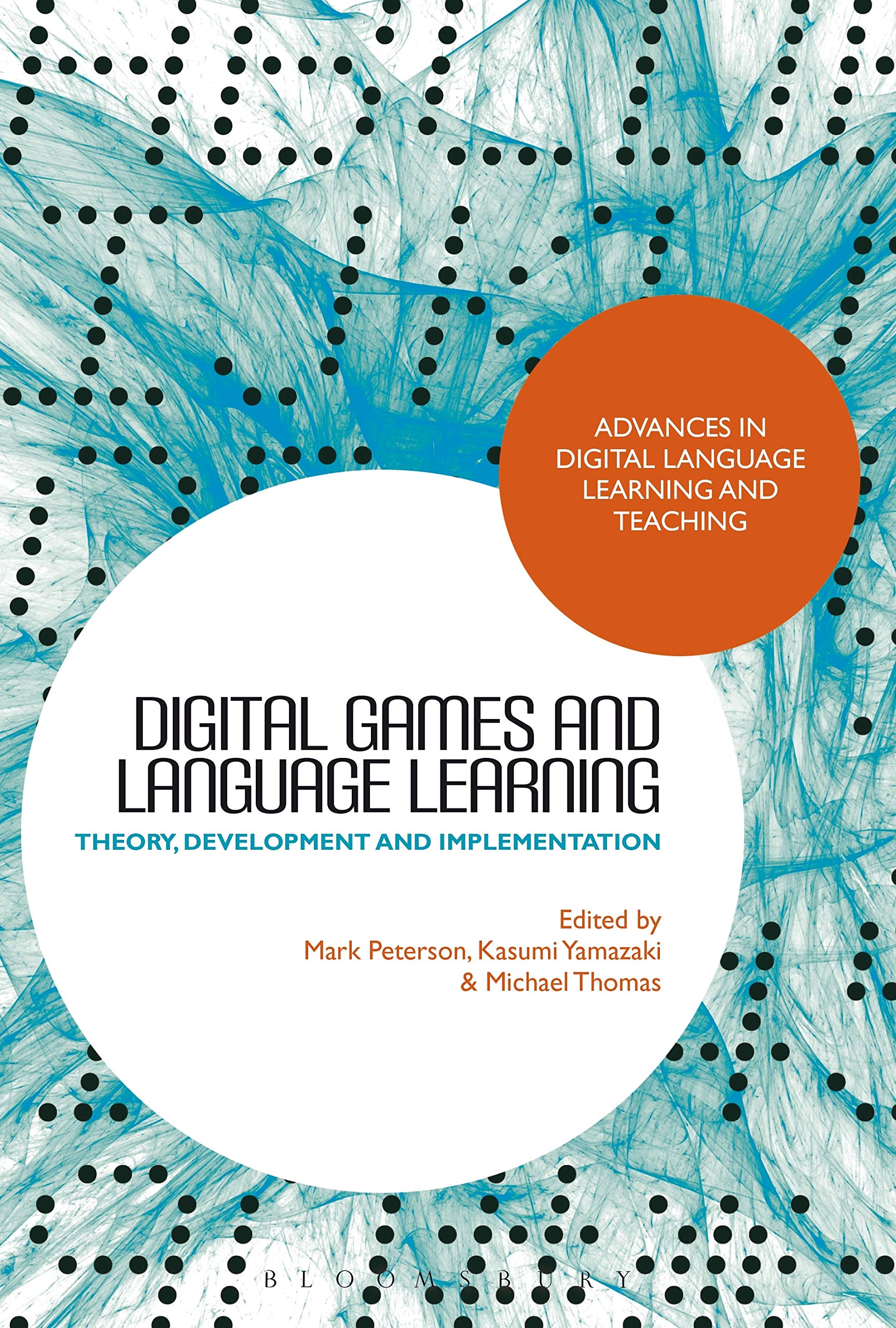 Digital Games and Language Learning: Theory, Development and Implementation (Advances in Digital Language Learning and Teaching),Used