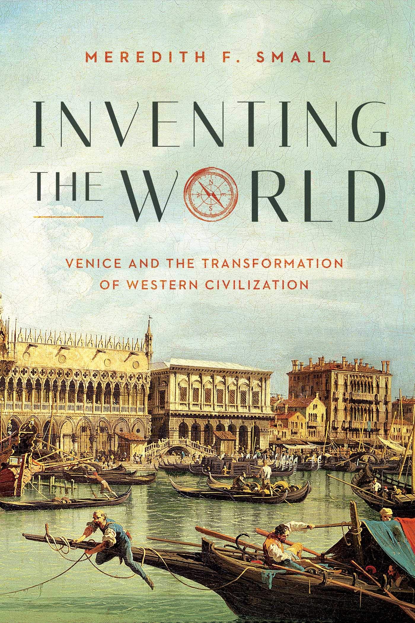 Inventing the World: Venice and the Transformation of Western Civilization,Used