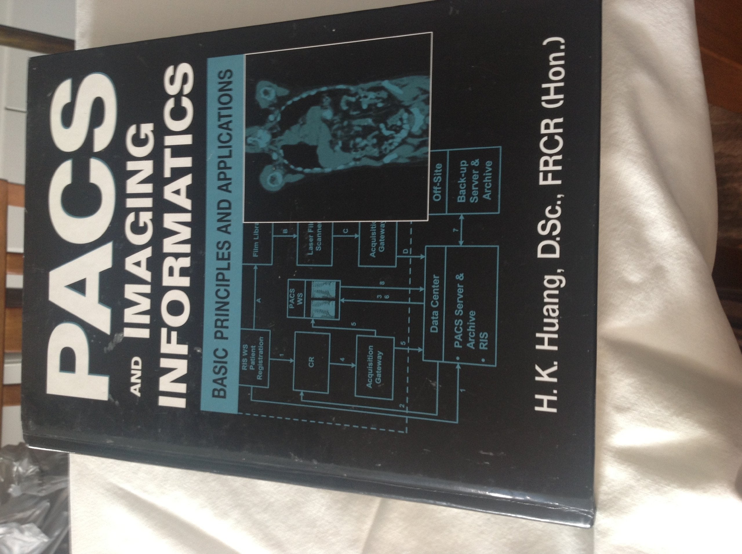 PACS and Imaging Informatics: Basic Principles and Applications,Used