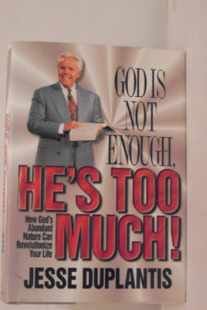 God Is Not Enough, He'S Too Much,Used