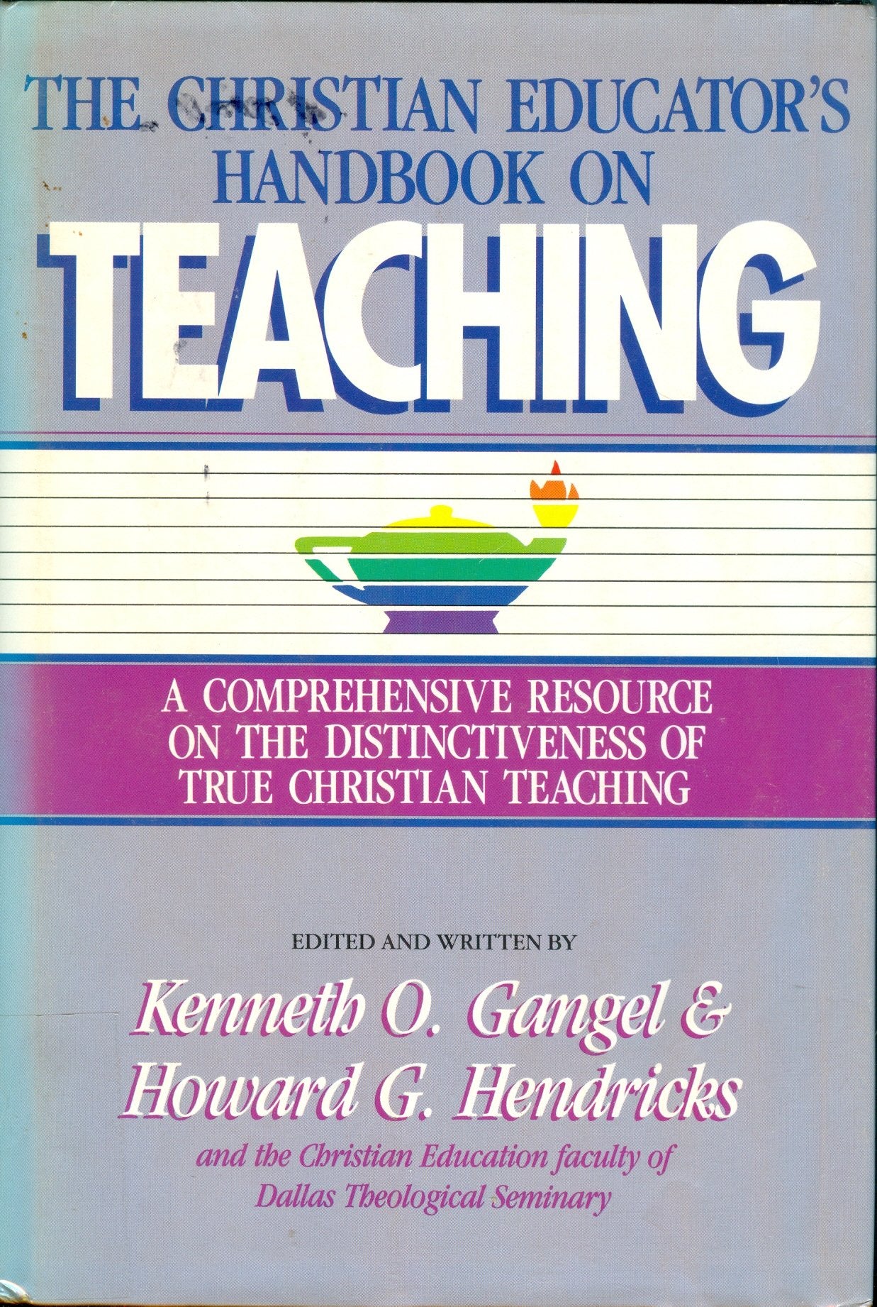 Christian Educator's Handbook on Teaching,Used