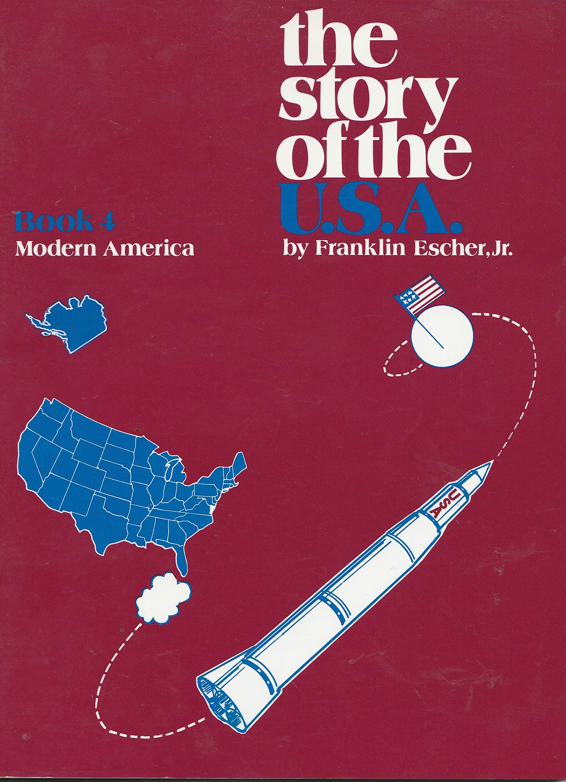 Story of the USA Book 4 Student Book: Modern America,New
