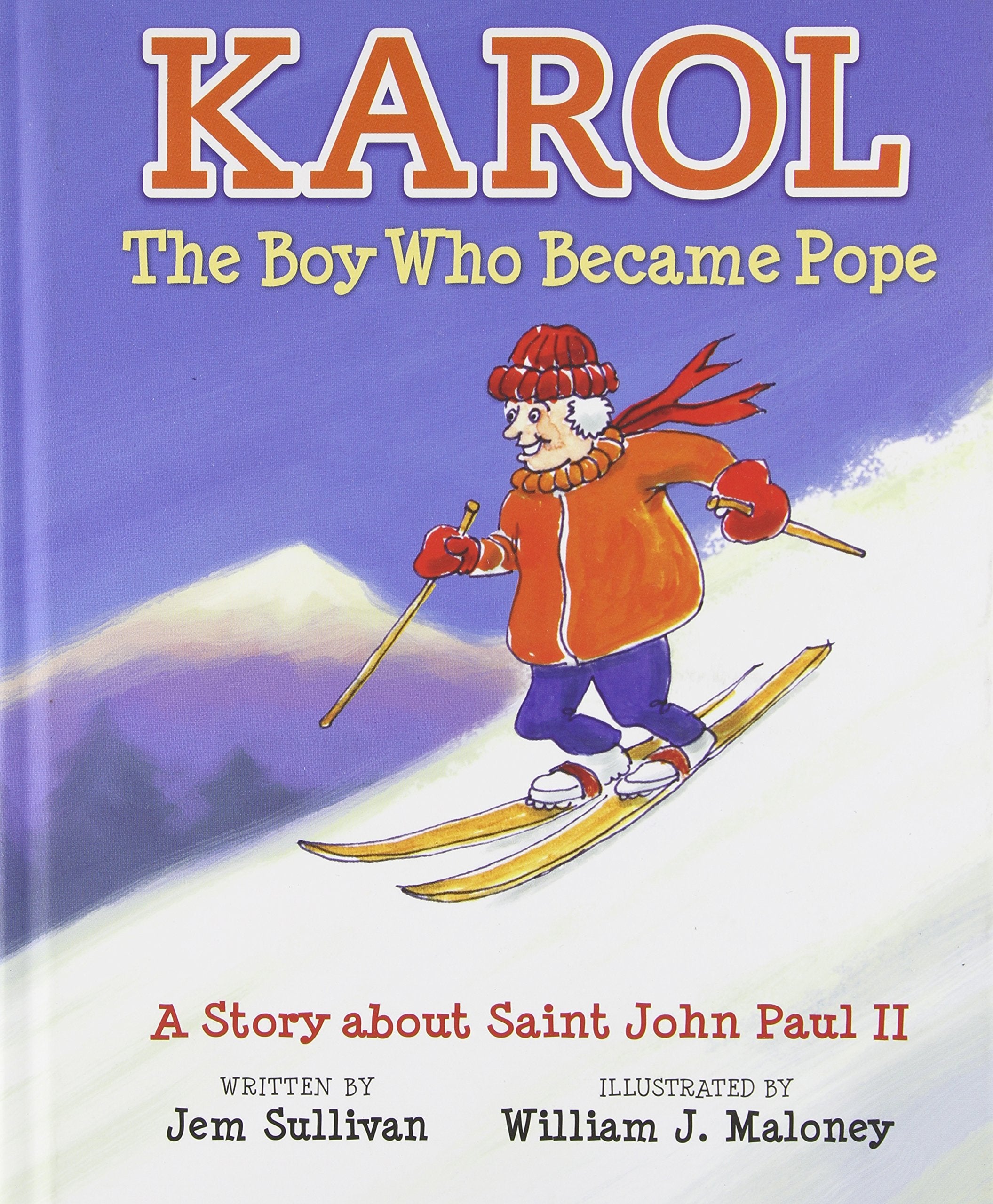 Karol, The Boy Who Became Pope: A Story About Saint John Paul II,Used