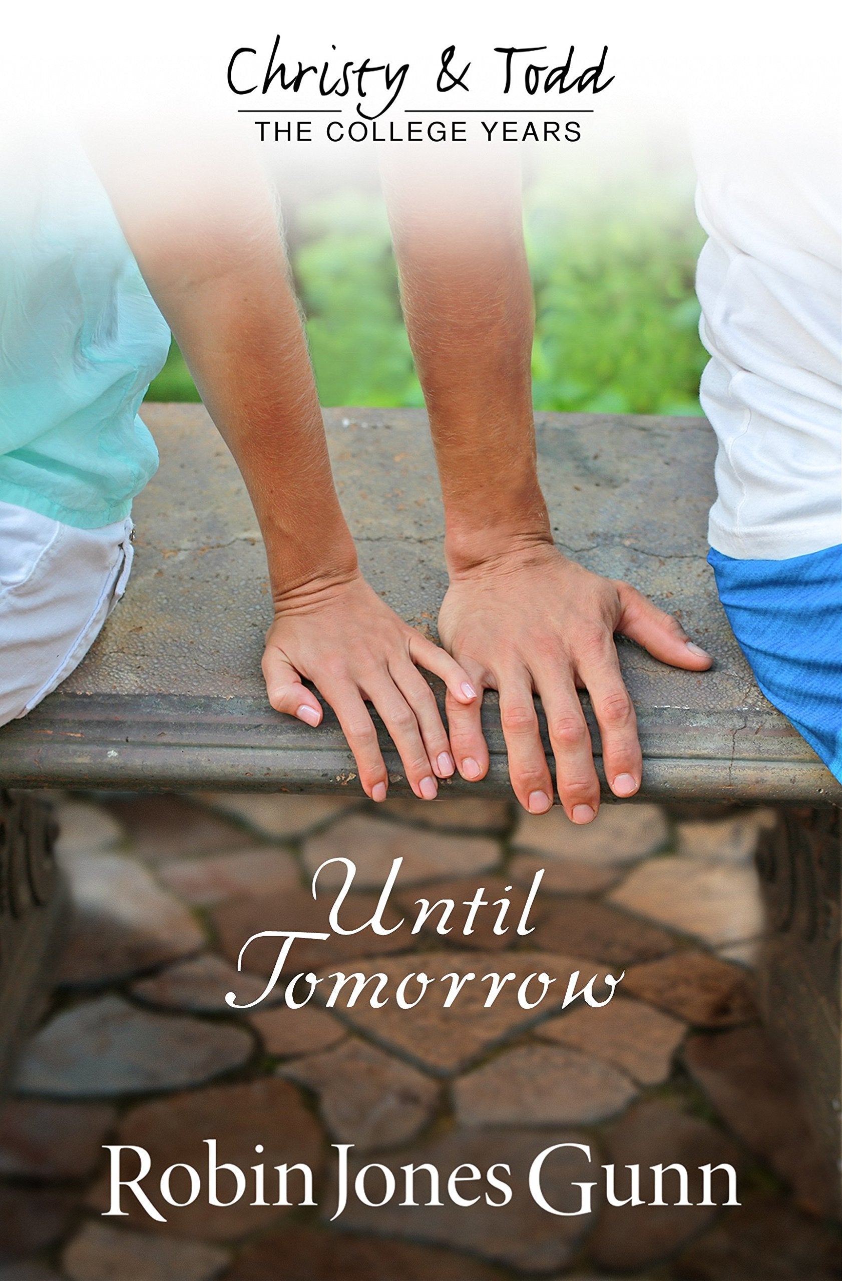 Until Tomorrow (Christy And Todd: College Years Book 1) (Christy & Todd: College Years),Used
