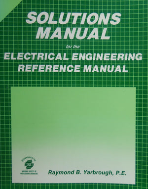 Solutions Manual For The Electrical Engineering Reference Manual,Used