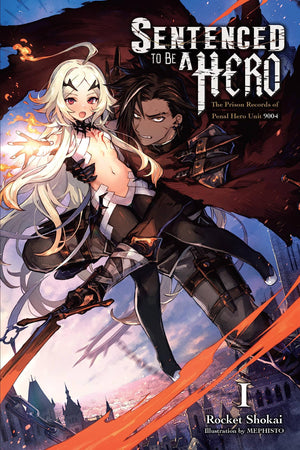Sentenced To Be A Hero, Vol. 1 (Light Novel): The Prison Records Of Penal Hero Unit 9004 (Volume 1) (Sentenced To Be A Hero, 1),Used