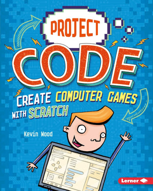 Create Computer Games with Scratch (Project Code),Used