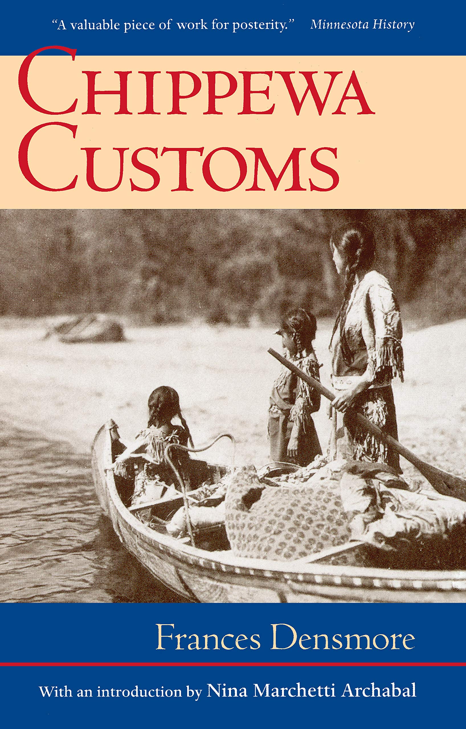 Chippewa Customs (Publications of the Minnesota Historical Society),New